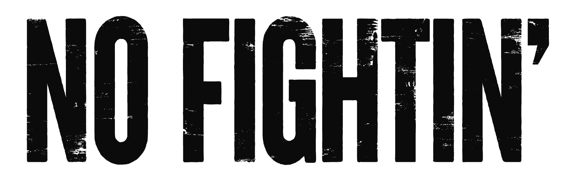 No Fightin'